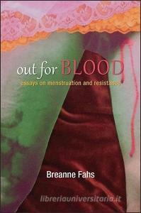 Out for Blood di Breanne Fahs edito da State University Press of New York (SUNY)