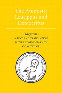 The Atomists: Leucippus and Democritus edito da University of Toronto Press