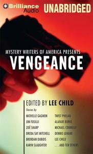 Mystery Writers of America Presents Vengeance di Mystery Writers of America edito da Brilliance Audio