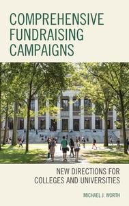 Comprehensive Fundraising Campaigns di Michael J. Worth edito da Rowman & Littlefield
