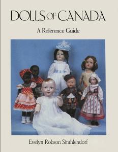 Dolls of Canada di Evelyn Robson Strahlendorf edito da University of Toronto Press