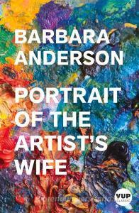 Portrait of the Artist's Wife di Barbara Anderson edito da VICTORIA UNIV PR