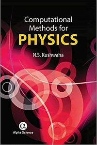 Computational Methods for Physics and Mathematics di Nathi Singh, N. S. Kushwaha edito da Alpha Science International Ltd