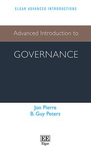 Advanced Introduction To Governance di Jon Pierre, B. Guy Peters edito da Edward Elgar Publishing Ltd