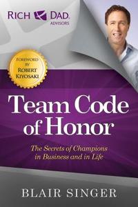 Team Code of Honor di Blair Singer edito da RDA Press, LLC