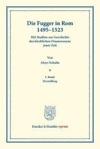 Die Fugger in Rom 1495-1523 di Aloys Schulte edito da Duncker & Humblot
