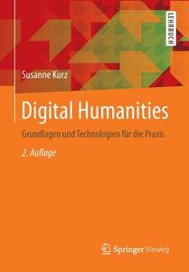Digital Humanities di Susanne Kurz edito da Springer Fachmedien Wiesbaden