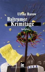 Baltrumer Krimitage di Ulrike Barow edito da Leda Verlag