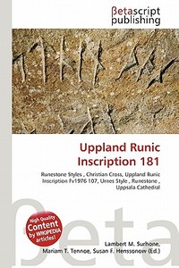 Uppland Runic Inscription 181 edito da Betascript Publishing