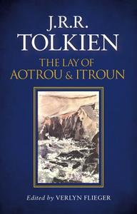 The Lay of Aotrou and Itroun di J. R. R. Tolkien edito da HarperCollins Publishers