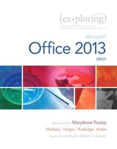 Microsoft Office 2013: Brief [With Worksheet] di Keith Mulbery, Cynthia Krebs, Lynn Hogan edito da Prentice Hall