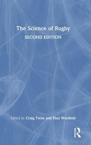 The Science Of Rugby edito da Taylor & Francis Ltd