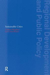 Sustainable Cities di Professor Graham Haughton, Colin Hunter edito da Taylor & Francis Ltd