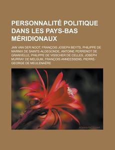 Personnalit Politique Dans Les Pays-bas di Livres Groupe edito da Books LLC, Wiki Series