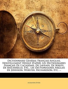Dictionnaire G N Ral Fran Ais-anglais, N di Alexander Spiers edito da Nabu Press