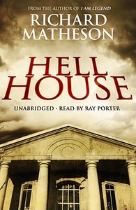 Hell House [With Earbuds] di Richard Matheson edito da Findaway World