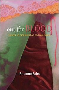 Out for Blood di Breanne Fahs edito da State University Press of New York (SUNY)