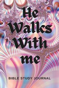 He Walks With Me di Mary Bowie edito da Lulu.com