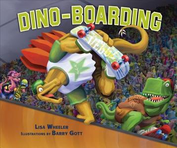 Dino-Boarding di Lisa Wheeler edito da CAROLRHODA BOOKS