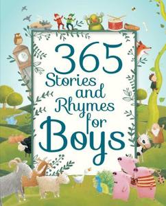 365 Stories and Rhymes for Boys di Parragon edito da PARRAGON