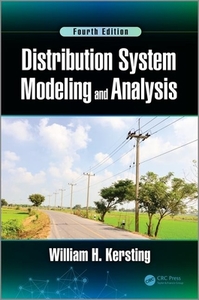 Distribution System Modeling and Analysis di William H. (Retired Kersting edito da Taylor & Francis Inc