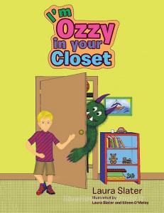 I'm Ozzy in your Closet di Laura Slater edito da Xlibris