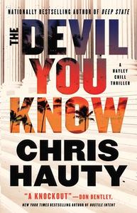 The Devil You Know: A Thriller di Chris Hauty edito da ATRIA
