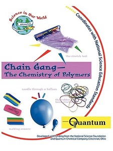 Chain Gang - The Chemistry of Polymers edito da TERRIFIC SCIENCE PR