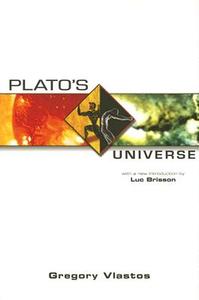 Plato's Universe: With a New Introduction by Luc Brisson di Gregory Vlastos edito da PARMENIDES PUB
