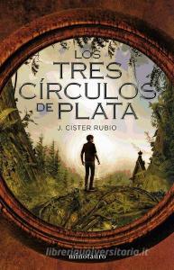 Los tres círculos de plata di Josep Císter Rubio edito da Ediciones Minotauro