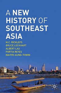 A New History of Southeast Asia di Albert Lau, Bruce Lockhart, M. C. Ricklefs edito da Macmillan Education UK