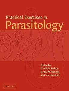 Practical Exercises in Parasitology edito da Cambridge University Press