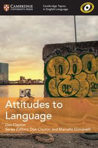 Attitudes to Language di Dan Clayton edito da Cambridge University Press