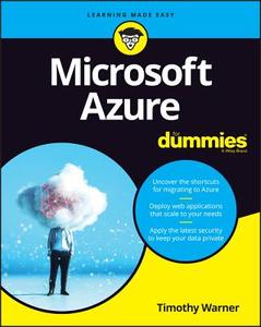 Microsoft Azure for Dummies di Timothy L. Warner edito da FOR DUMMIES
