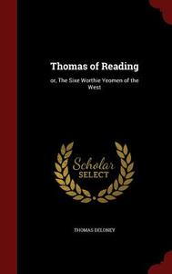 Thomas Of Reading di Thomas Deloney edito da Andesite Press