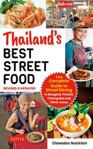 Thailand's Best Street Food di Chawadee Nualkhair edito da Tuttle Publishing