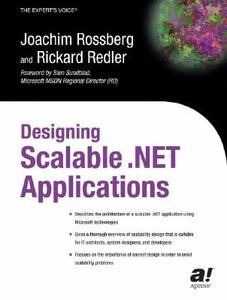Designing Scalable .Net Applications di Joachim Rossberg edito da Apress