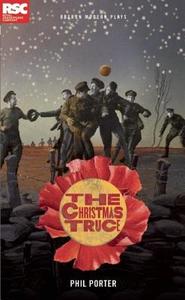 The Christmas Truce di Phil Porter edito da OBERON BOOKS
