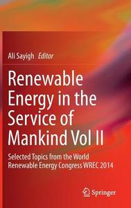Renewable Energy in the Service of Mankind Vol II edito da Springer International Publishing