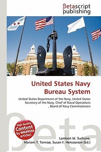 United States Navy Bureau System edito da Betascript Publishing
