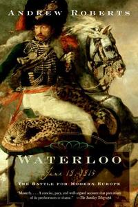 Waterloo di Andrew Roberts edito da Harper Perennial