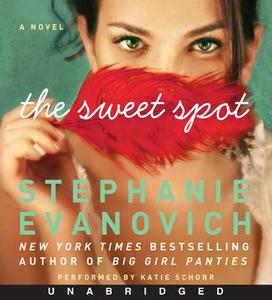 The Sweet Spot di Stephanie Evanovich edito da HarperAudio