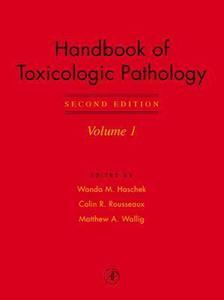 Handbook Of Toxicologic Pathology edito da Elsevier Science & Technology