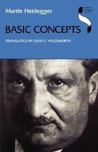 Basic Concepts di Martin Heidegger edito da INDIANA UNIV PR
