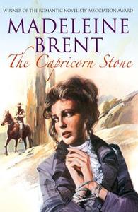 The Capricorn Stone di Madeleine Brent edito da Profile Books Ltd