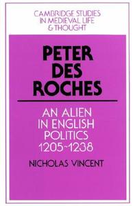 Peter Des Roches di Nicholas Vincent edito da Cambridge University Press