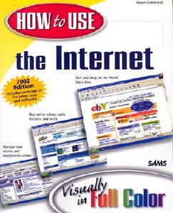 How To Use The Internet, 2002 Edition di Rogers Cadenhead edito da Pearson Education