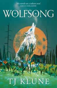 Wolfsong di TJ Klune edito da Pan Macmillan