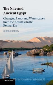 The Nile and Ancient Egypt di Judith Bunbury edito da Cambridge University Press