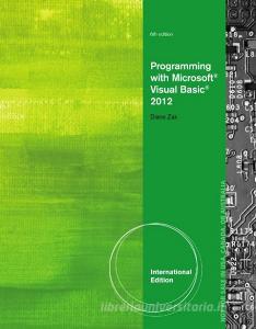 Programming with Microsoft (R) Visual Basic (R) 2012, International Edition di Diane Zak edito da Cengage Learning, Inc